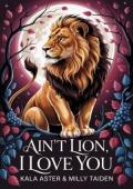 Ain’t Lion, I Love You (Shifter Mates of Hollow Oak #4)