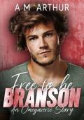 Free To Be: Branson (Yuri Bratva Brides #2)