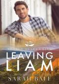 Leaving Liam (Broken Heart Creek #2)