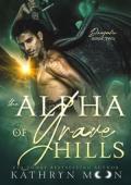 The Alpha of Grave Hills (Dragonkin #2)