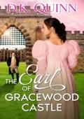 The Earl of Gracewood Castle (A Wish Upon a Castle #4)
