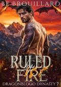Ruled By Fire (Dragonblood Dynasty #7)