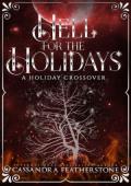 Hell for the Holidays (Discordia University/Faetal Attraction/Secrets of State U Holiday Crossover)