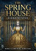 The Spring House