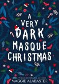 A Very Dark Masque Christmas (Dark Masque)