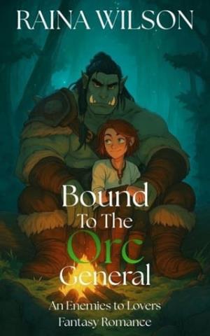 Bound to the Orc General (Brides of Grayfang Pass #1)