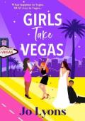 Girls Take Vegas (Girls #3)