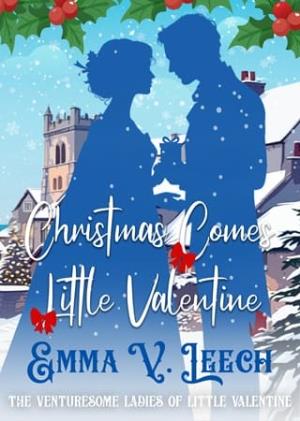 Christmas Comes to Little Valentine (The Venturesome Ladies of Little Valentine #4)