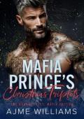Mafia Prince’s Christmas Triplets (The Naughty List: Mafia Edition #3)