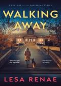 Walking Away (The Vanishing #1)