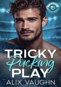 Tricky Pucking Play (Chicago Blades #7)