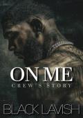 On Me: Crew’s Story (On Everything #4)