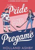 Pride and Pregame (The Athletic Society #1)