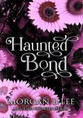 Haunted Bond (Cursed Legacies)