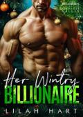 Her Wintry Billionaire (Billionaires of Pleasure Valley #3)