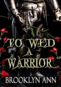 To Wed a Warrior (Brides of Prophecy)