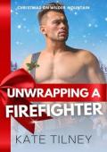 Unwrapping a Firefighter (Christmas on Wilder Mountain #2)