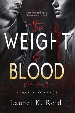The Weight of Blood (The Valachi Family #2)