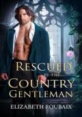Rescued By the Country Gentleman (Sad Victorian Daddies #1)