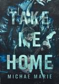Take Me Home (Whisper Me Nothings #4)