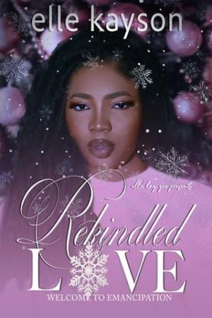Rekindled Love (Welcome to Emancipation #3)
