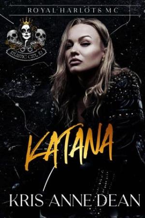 Katana (Royal Harlots MC Atlantic City Chapter #1)
