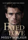 Fated Love (The Elite Mafia of New York #4)