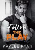 Follow the Play (Nashville Rampage #4)