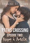 Paths Crossing Ep. Two: Henry & Amelia