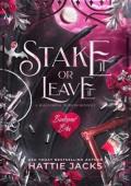 Stake It or Leave It (Budapest Bites #2)