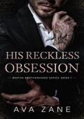 His Reckless Obsession (Bratva Brotherhood #1)