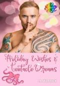 Holiday Wishes and Tentacle Dreams (Tinsel and Tentacles 3.0 #15)