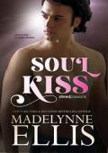 Soul Kiss (Stirred Passions #3)