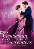 A Gentleman Never Surrenders (Sins and Scandals #2)