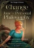 A Change of Jane’s Personal Philosophy (The Change Of #4)