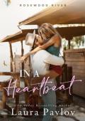 In A Heartbeat (Rosewood River #5)
