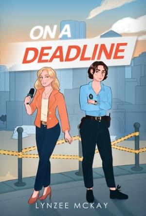 On a Deadline (By the Byline #1)