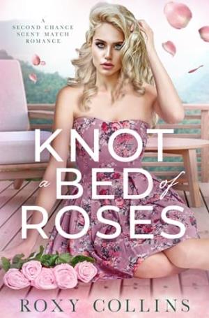 Knot A Bed Of Roses