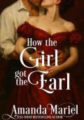 How the Girl got the Earl (Courting Kisses and Chaos #1)