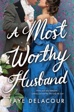 A Most Worthy Husband (The Lucky Ladies of London #3)