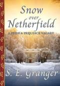 Snow Over Netherfield (Pride & Prejudice Vagary)