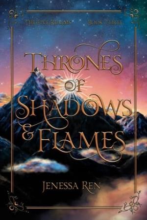 Thrones Of Shadows and Flames (The Five Realms #3)