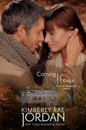 Coming Home (Home To Collingsworth #6)