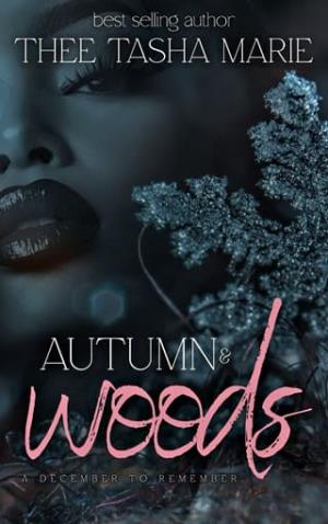 Autumn & Woods: A December To Remember