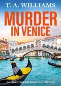 Murder in Venice (An Armstrong and Oscar Cozy Mystery #13)