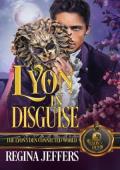 Lyon in Disguise (The Lyon’s Den Connected World)