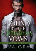 Bound By the Christmas Vows (Bratva Christmas Vows #2)