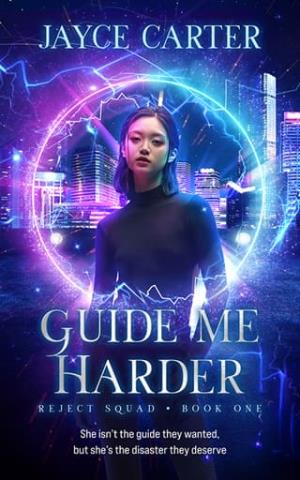 Guide Me Harder (Reject Squad #1)