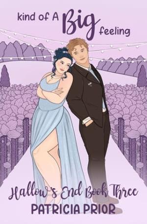 Kind of A Big Feeling (Hallow’s End #3)