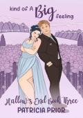 Kind of A Big Feeling (Hallow’s End #3)